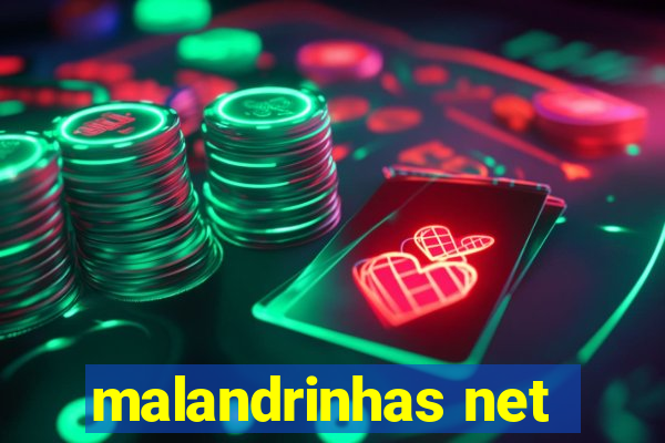 malandrinhas net